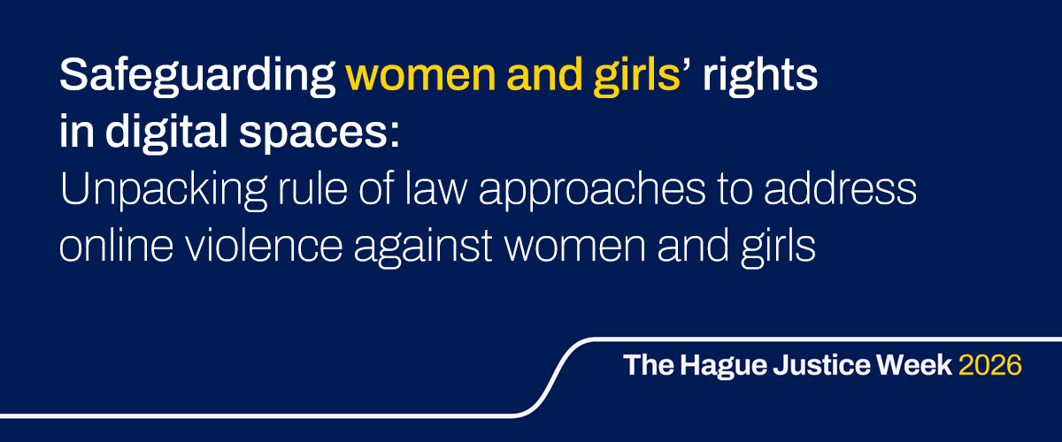 Hague Justice Week: Safeguarding Women and Girls' Rights in Digital Spaces