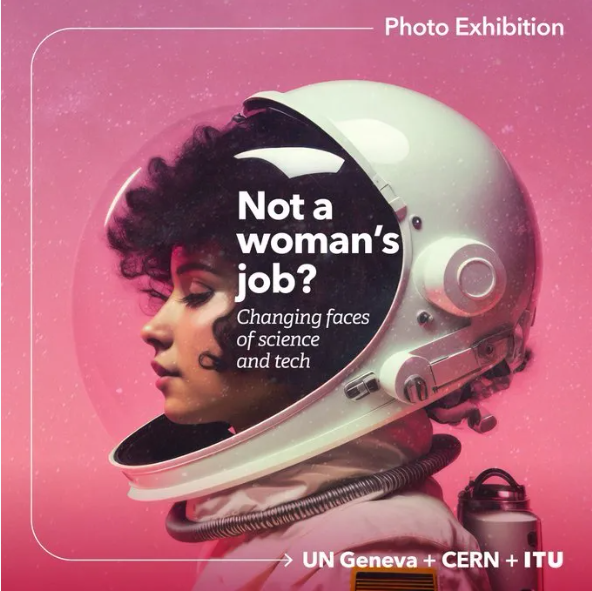 ‘Not a Woman’s Job? Changing Faces of Science and Tech’ exhibition