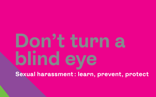 Sexual Harassment Policy: Don’t Turn a blind eye