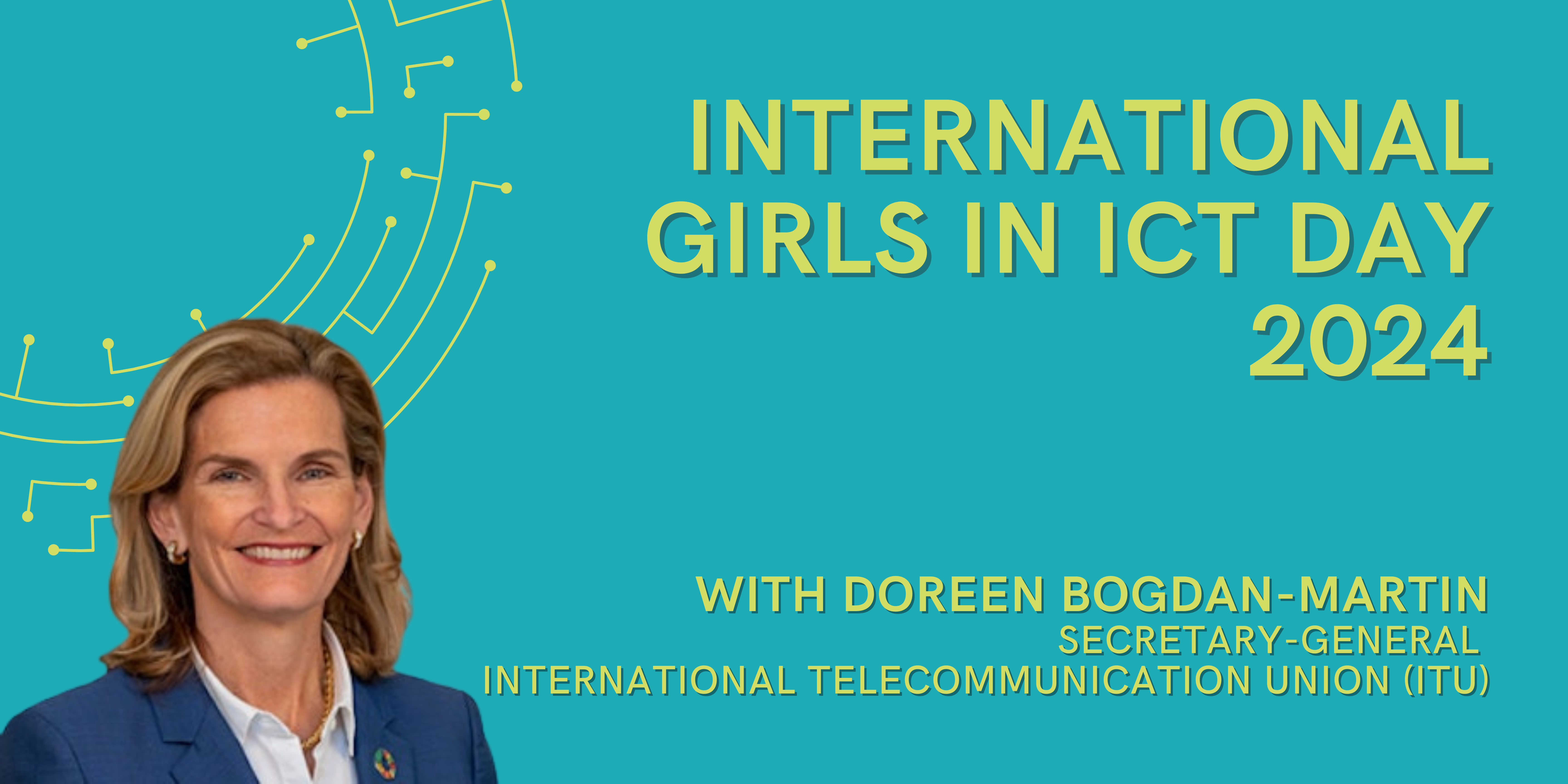 International Girls in ICT Day 2024: Interview with Doreen Bogdan-Martin, Secretary-General, ITU