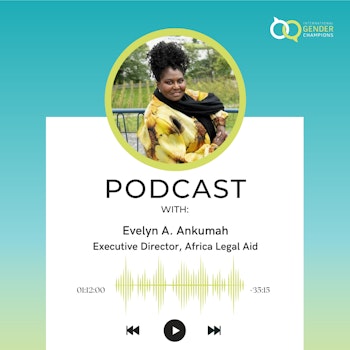 Storytelling and Gender-based Violence -  A Podcast with Evelyn A. Ankumah of  Africa Legal Aid