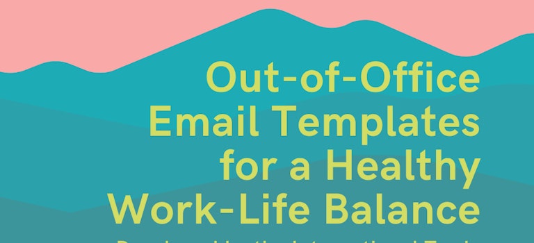 Out-of-Office Email Templates for a Healthy Work-Life Balance