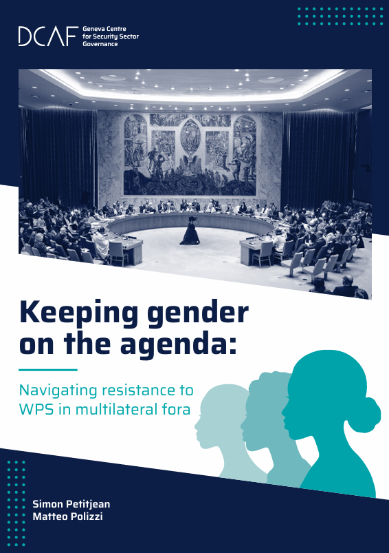 Keeping gender on the agenda: Navigating resistance to WPS in multilateral fora