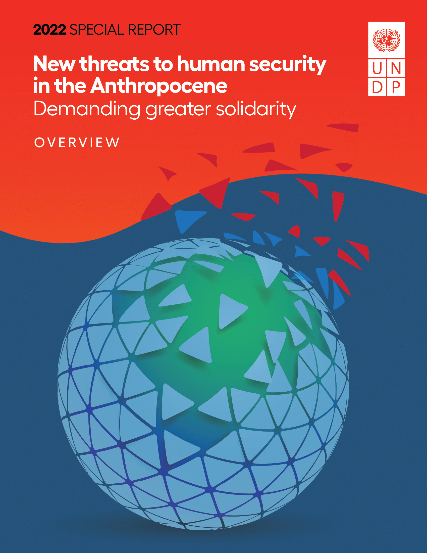 UNDP Special Report 2022: New threats to human security in the Anthropocene: Demanding greater solidarity