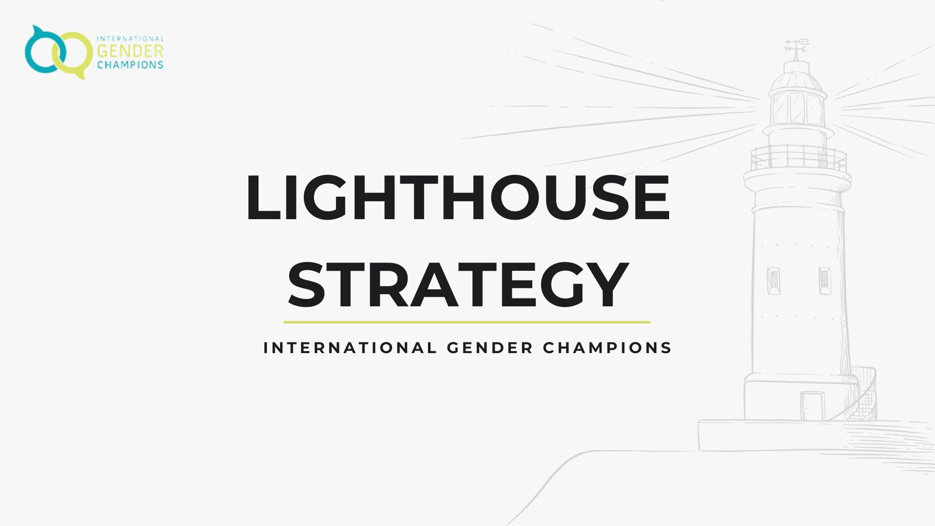 Developing an IGC Lighthouse Strategy