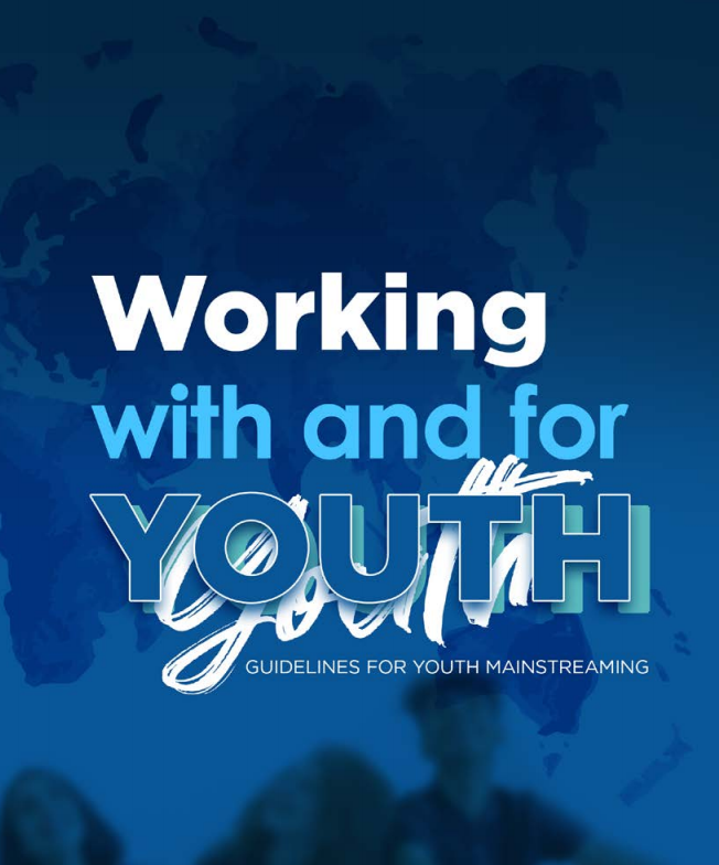 Working With and For Youth: Guidelines for Youth Mainstreaming