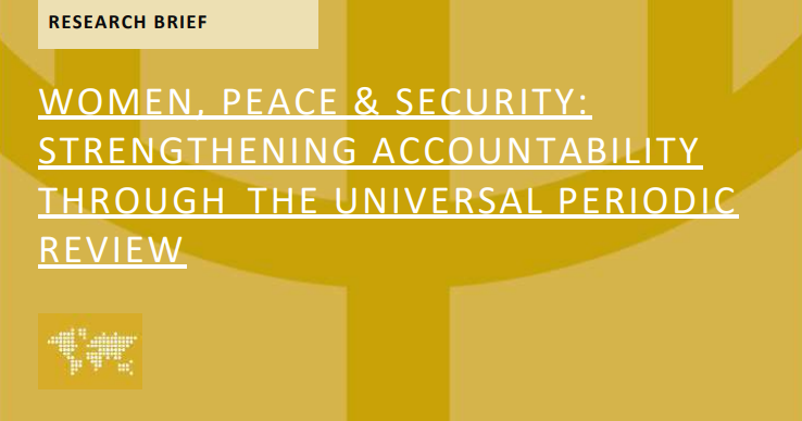 UN Women: Women, Peace & Security: Strengthening Accountability through the Universal Periodic Review