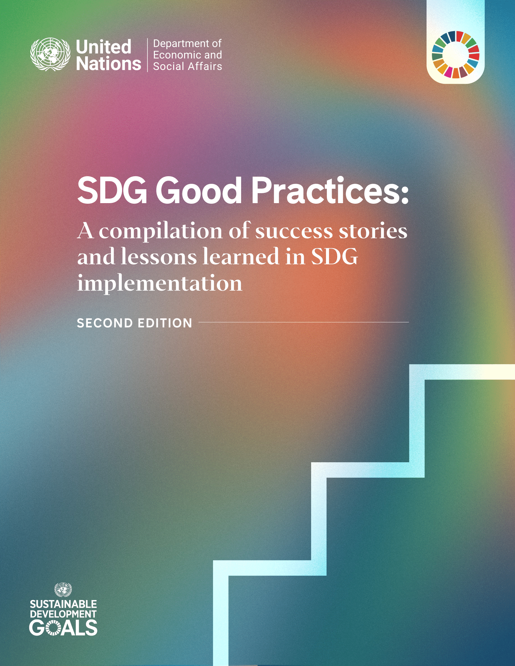 UN DESA: SDG Good Practices: A compilation of success stories and lessons learned in SDG implementation: Second edition
